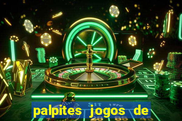 palpites jogos de quarta feira